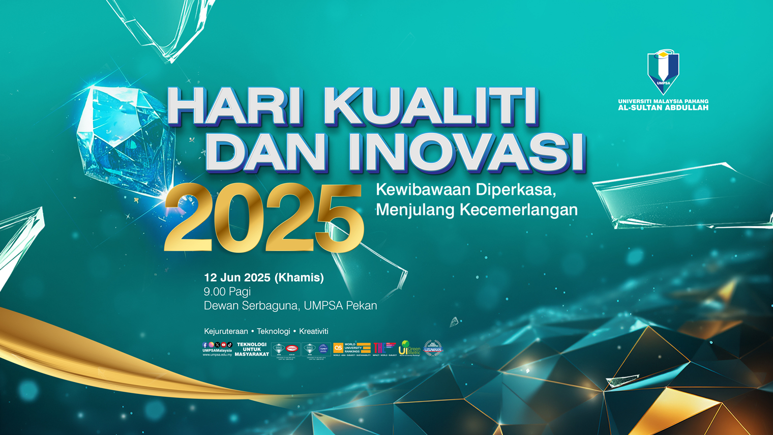 HARI KUALITI DAN INOVASI 2025 : KEWIBAWAAN DIPERKASA, MENJULANG KECEMERLANGAN