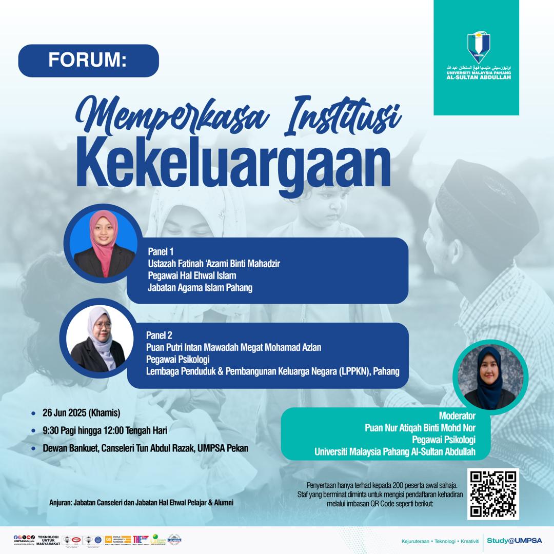 HEBAHAN FORUM :: MEMPERKASA INSTITUSI KEKELUARGAAN ANJURAN JABATAN CANSELERI & JABATAN HAL EHWAL PELAJAR & ALUMNI