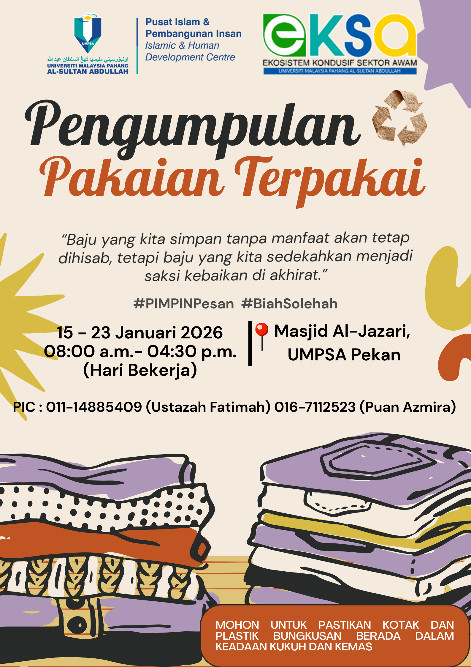 PROGRAM PENGUMPULAN PAKAIAN TERPAKAI ANJURAN PUSAT ISLAM & PEMBANGUNAN INSAN