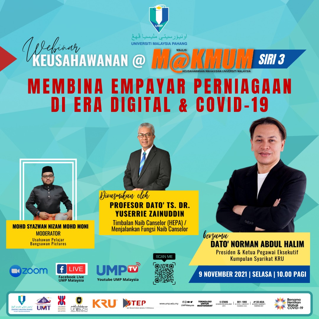 WEBINAR KEUSAHAWANAN@MAKMUM SIRI 3 : MEMBINA EMPAYAR PERNIAGAAN DI ERA DIGITAL & COVID 19 bersama ikon selebriti usahawan