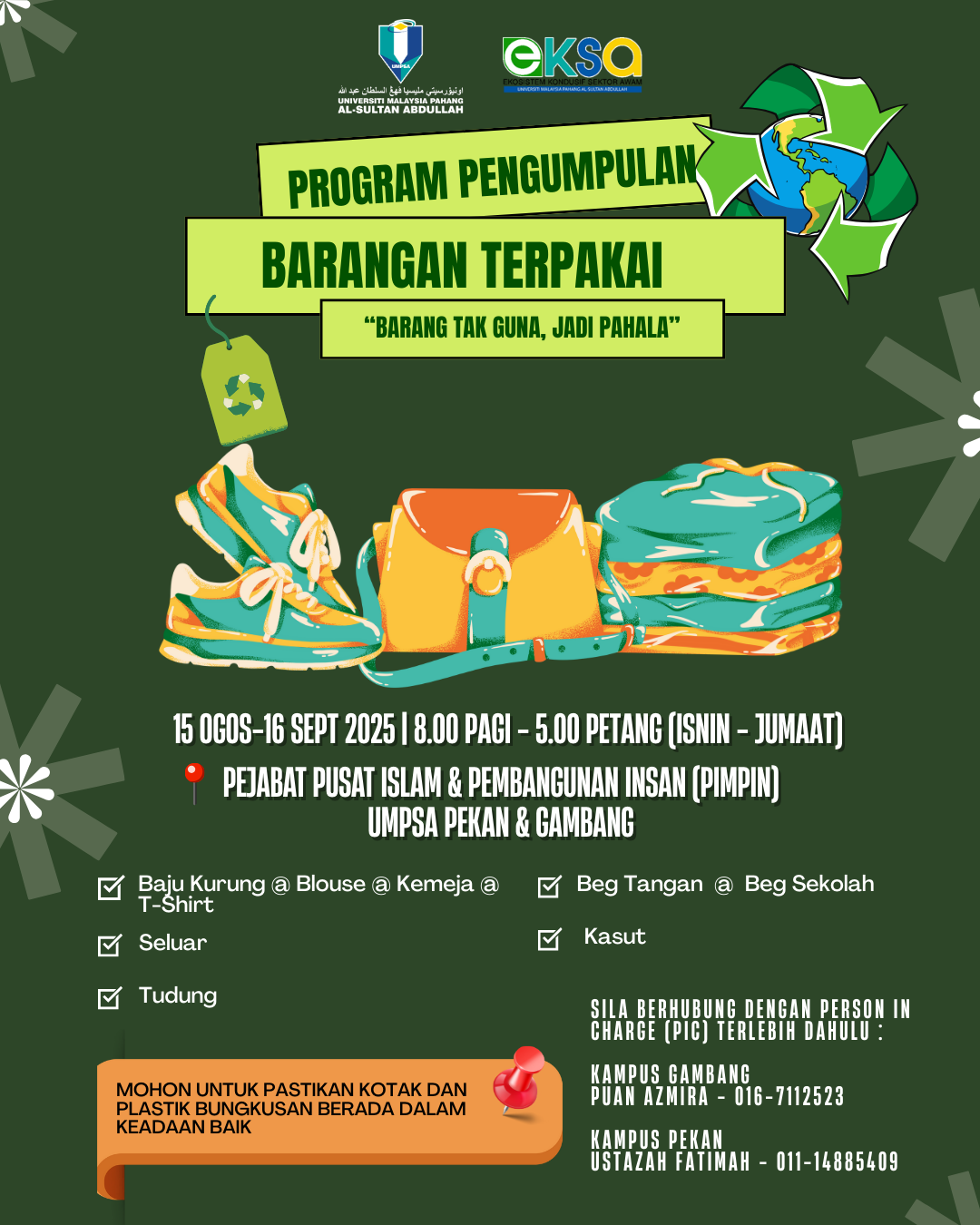 PROGRAM PENGUMPULAN BARANGAN TERPAKAI OLEH SEKRETARIAT EKSA PUSAT ISLAM & PEMBANGUNAN INSAN (PIMPIN)