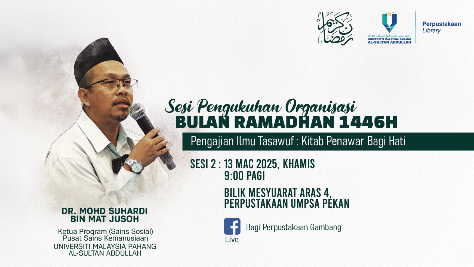 SESI PENGUKUHAN ORGANISASI BULAN RAMADHAN 1446H : PENGAJIAN ILMU TASAWUF : KITAB PENAWAR BAGI HATI