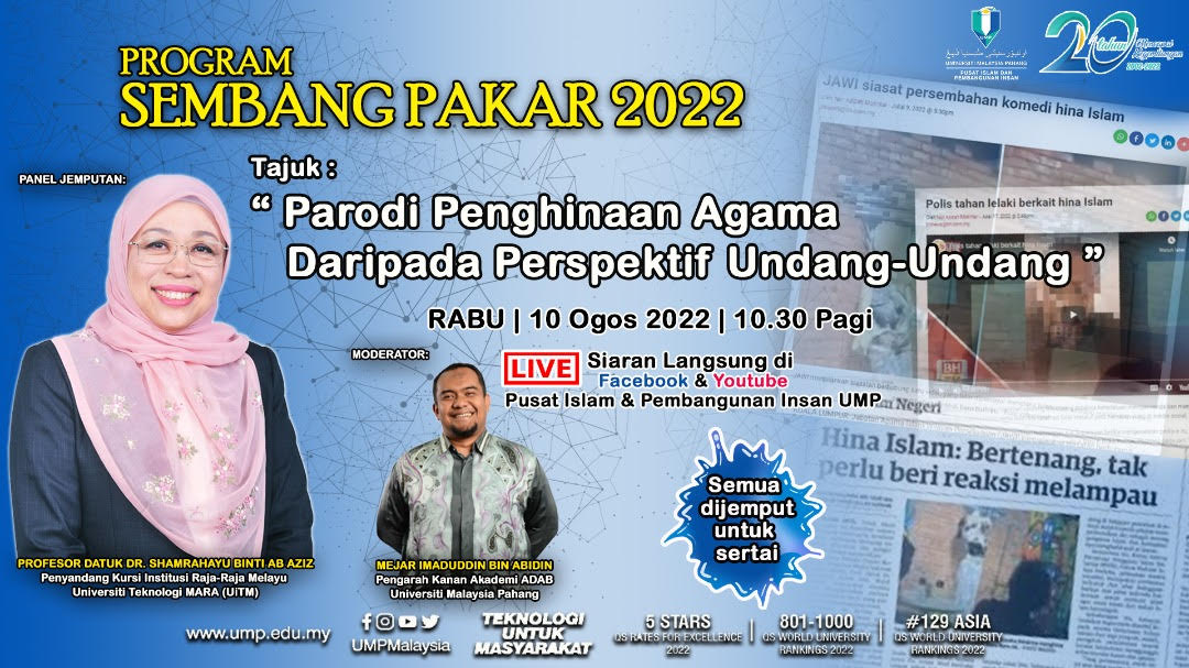 PROGRAM SEMBANG PAKAR 2022 "PARODI PENGHINAAN AGAMA DARIPADA PERSPEKTIF UNDANG-UNDANG"