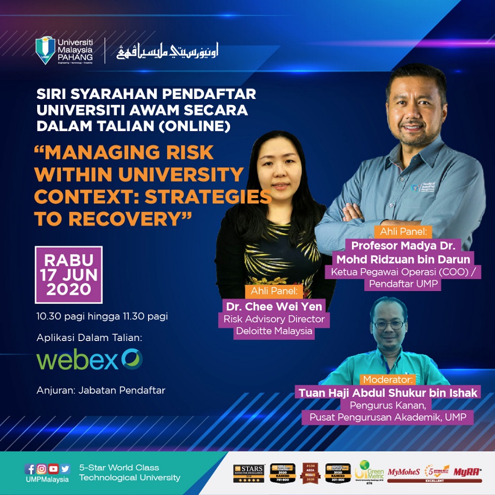 Siri Syarahan Pendaftar Universiti Awam Secara Dalam Talian (Online) “Managing Risk Within University Context: Strategies To Recovery”