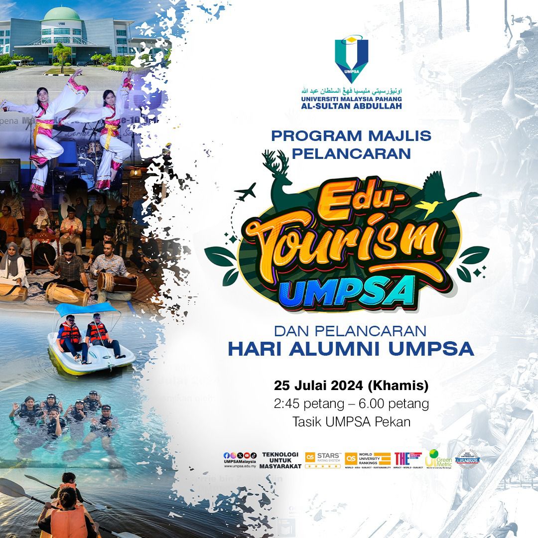 PROGRAM SIDANG MEDIA EDU TOURISM DAN PELANCARAN HARI ALUMNI UMPSA