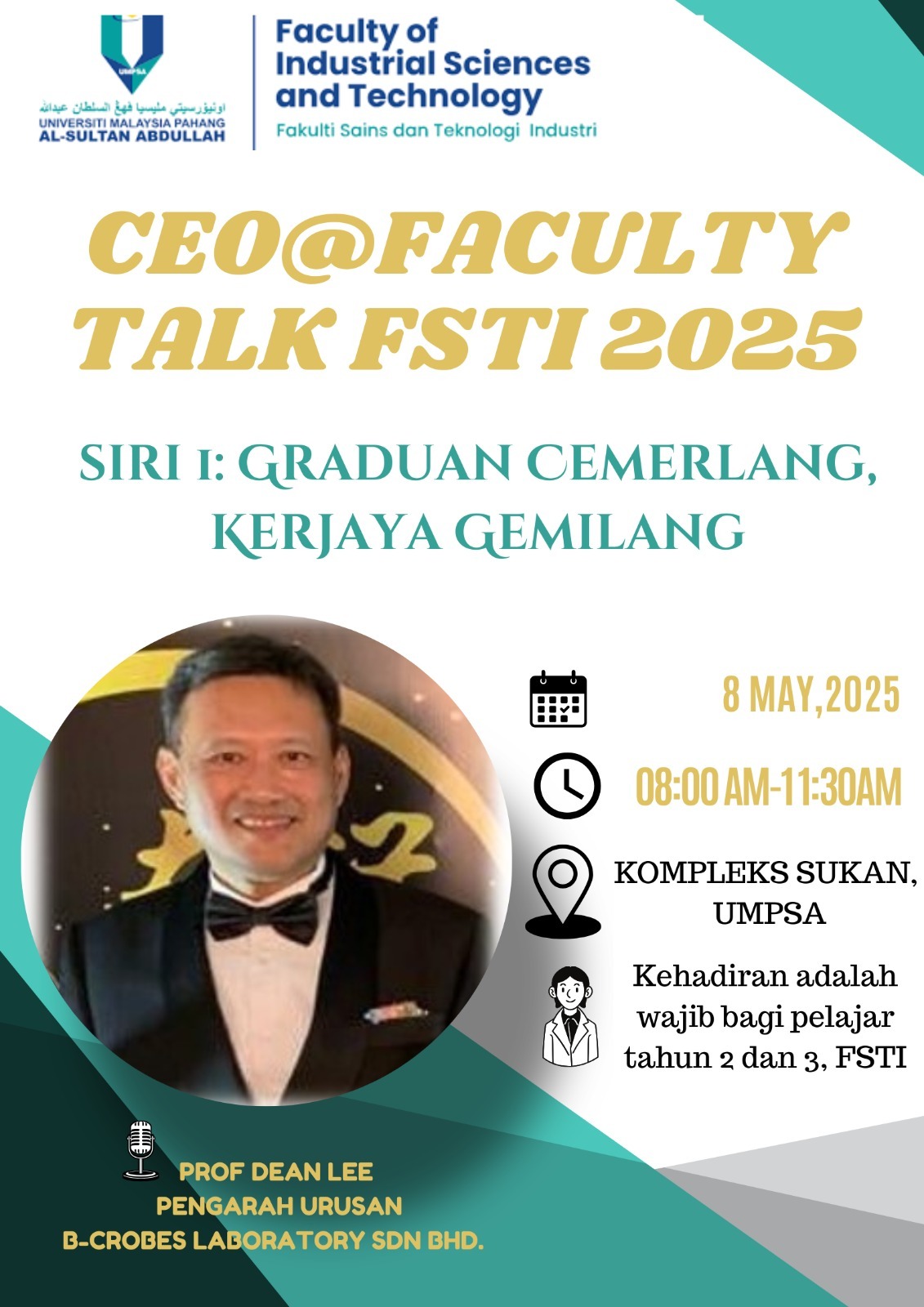 CEO@FACULTY TALK FSTI 2025 (SIRI 1:GRADUAN CEMERLANG KERJAYA GEMILANG)