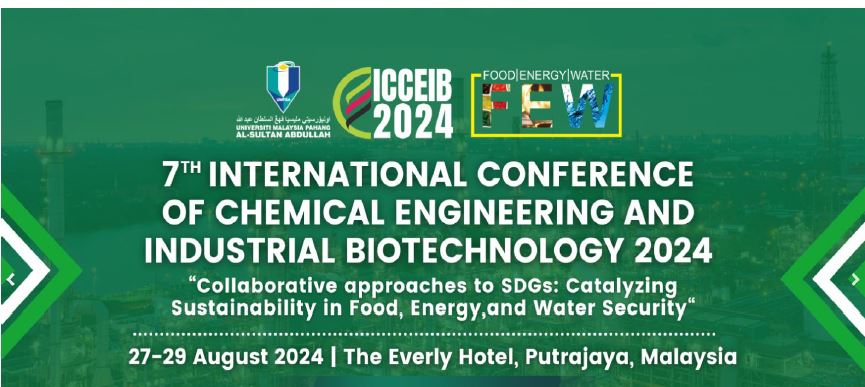 7th INTERNATIONAL CONFERENCE OF CHEMICAL ENGINEERING AND INDUSTRIAL BIOTECHNOLOGY 2024