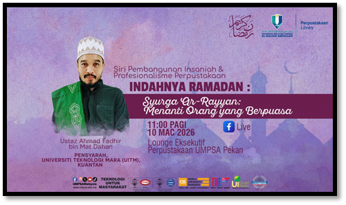 PROGRAM SIRI PEMBANGUNAN INSANIAH & PROFESIONALISME PERPUSTAKAAN: INDAHNYA RAMADAN: Syurga Ar Rayyan, Menanti Orang yang Berpuasa
