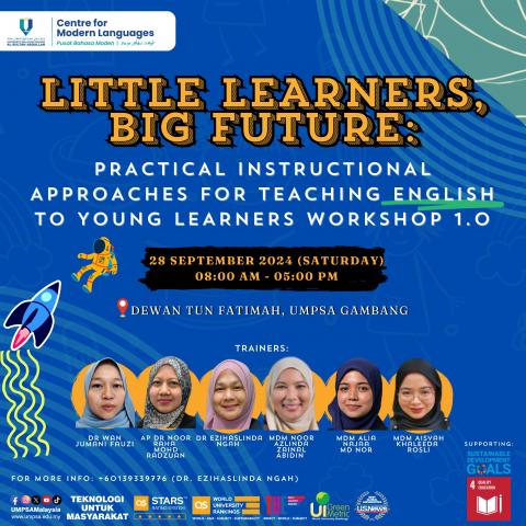 LITTLE LEARNERS BIG FUTURE : PRACTICAL INSTRUCTIONAL APPROACHES FOR TEACHING ENGLISH TO YOUNG LEARNERS WORKSHOP 1.0