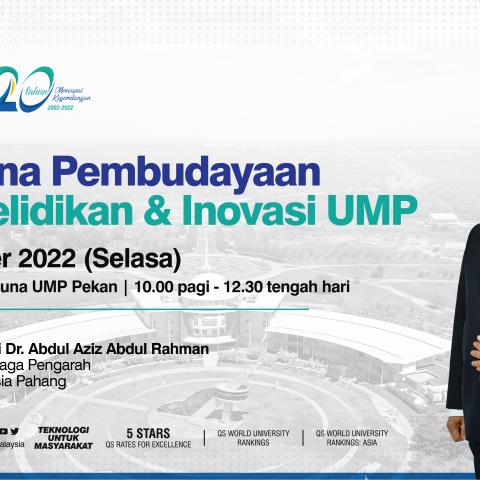 Wacana Pembudayaan Penyelidikan & Inovasi UMP