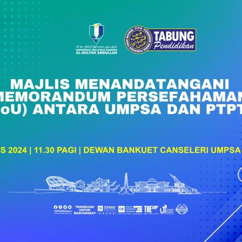 MAJLIS MENANDATANGANI MEMORANDUM PERSEFAHAMAN (MoU) ANTARA UMPSA DAN PTPTN