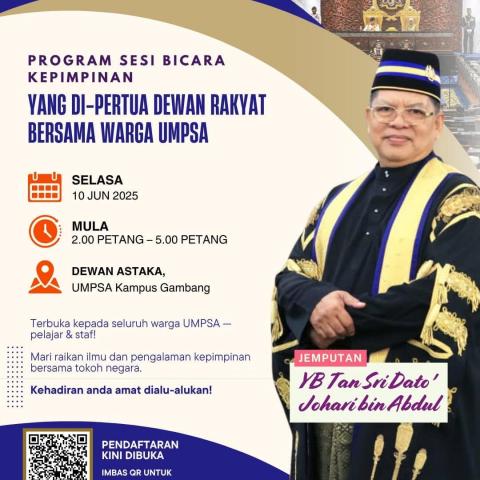 PROGRAM SESI BICARA KEPIMPINAN YANG DI-PERTUA DEWAN RAKYAT BERSAMA WARGA UMPSA