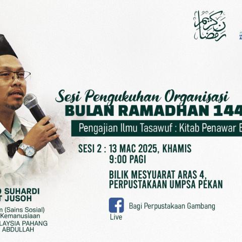 SESI PENGUKUHAN ORGANISASI BULAN RAMADHAN 1446H : PENGAJIAN ILMU TASAWUF : KITAB PENAWAR BAGI HATI