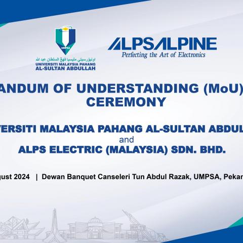 MEMORANDUM OF UNDERSTANDING (MoU) SIGNING CEREMONY BETWEEN UMPSA AND ALPS ELECTRONIC (MALAYSIA) SDN.BHD