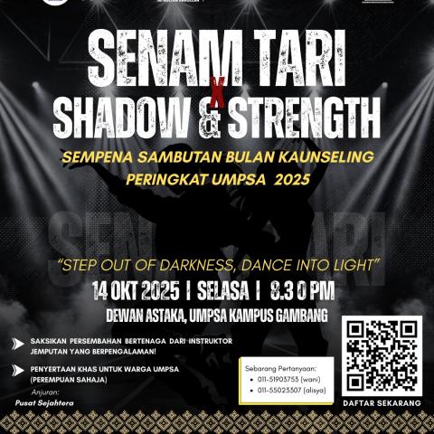 PROGRAM SENAM TARI: "SHADOW & STRENGTH" SEMPENA SAMBUTAN BULAN KAUNSELING 2025