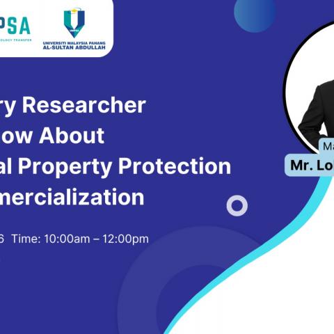 Webinar: What Every Researcher Should Know About Intellectual Property Protection and Commercialization