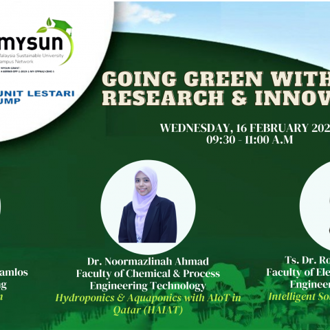 MYSUN UMP :  GOING GREEN WITH UMP's RESEARCH & INNOVATION